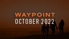 October 2022 Waypoint