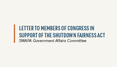 SWAPA Urges Congress to Pass the Shutdown Fairness Act