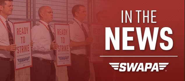 SWAPA in the News: Southwest Pilots Open ‘Strike Center’ Near BWI as Talks Continue